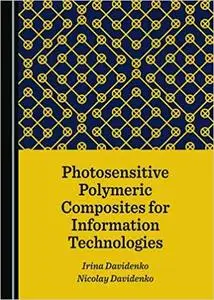 Photosensitive Polymeric Composites for Information Technologies