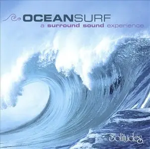 Dan Gibson - Ocean Surf: A Surround Sound Experience (1995) [Reissue 2005] MCH SACD ISO + DSD64 + Hi-Res FLAC