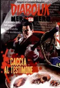 Diabolik Nero su Nero - Volume 91 - Caccia al testimone (2016)
