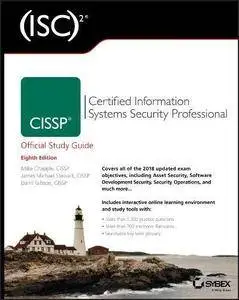 (ISC) 2 CISSP Certified Information Systems Security Professional Official Study Guide, 8th Edition