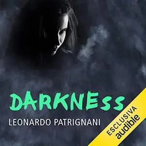 «Darkness» by Leonardo Patrignani