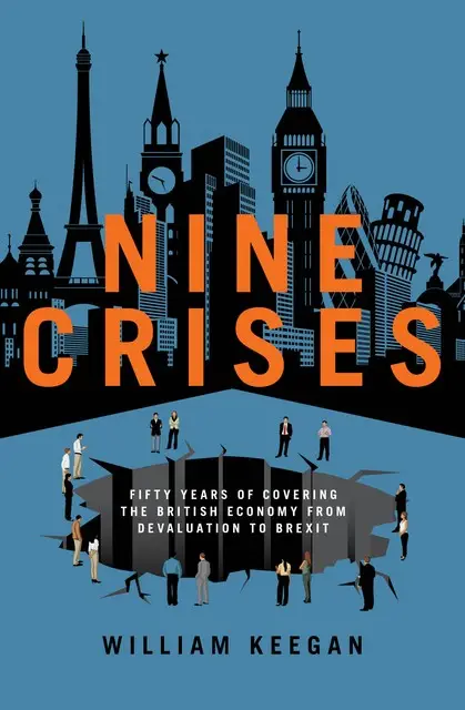 «Nine Crises» by William Keegan
