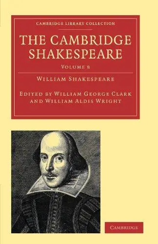 The Cambridge Shakespeare, Volume 8