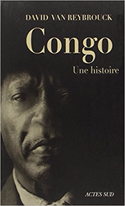 Congo, une histoire - David Van Reybrouck (Repost)
