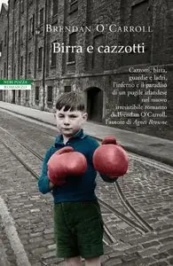 O'Carroll Brendan - Birra e cazzotti