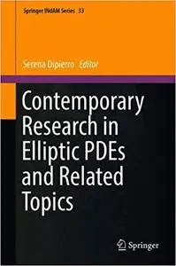 Contemporary Research in Elliptic PDEs and Related Topics