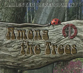 Arrested Development - Among The Trees (2004, Edel Rec. # 0156192ERE)