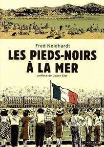 Les Pied-Noirs à la mer