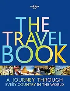Lonely Planet The Travel Book: A Journey Through Every Country in the World
