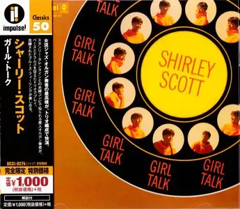 Shirley Scott - Girl Talk (1967) {2015 Japan Impulse! Classics 50 Series UCCI-9274}