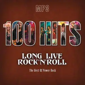 VA - 100 Hits. Long Live Rock'N'Roll. The Best Of Power Rock (2007)