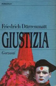Friedrich Dürrenmatt - Giustizia
