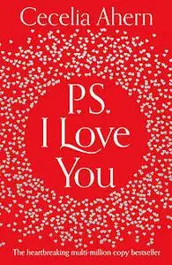 «P.S. I Love You» by Cecelia Ahern