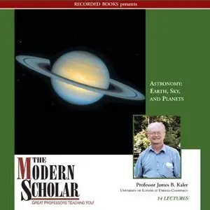 Astronomy I: Earth, Sky and Planets (The Modern Scholar) (Audiobook)