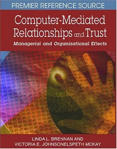 Computer-mediated Relationships and Trust: Managerial and Organizational Effects