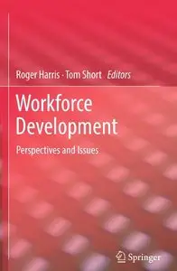 Workforce Development: Perspectives and Issue (repost)