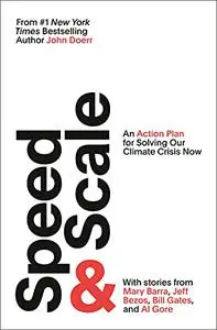 Speed & Scale: An Action Plan for Solving Our Climate Crisis Now
