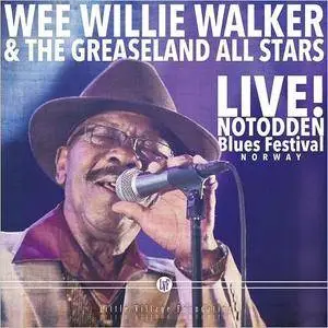 Wee Willie Walker and The Greaseland All Stars - Live! Notodden Blues Festival (2016)