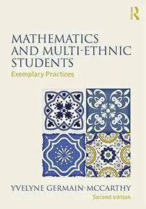 Mathematics and Multi-Ethnic Students: Exemplary Practices, Second Edition