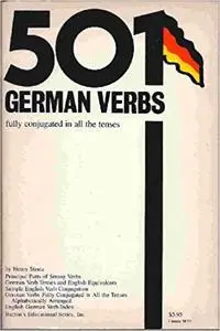 501 German Verbs: fully conjugated in all the tenses