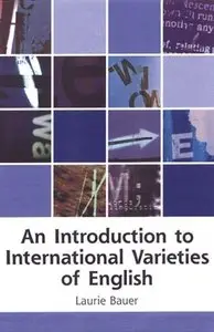 An Introduction to International Varieties of English (Repost)