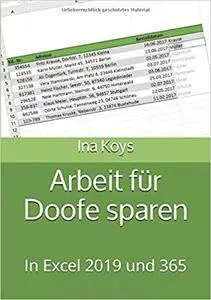 Arbeit für Doofe sparen: In Excel 2019 und 365