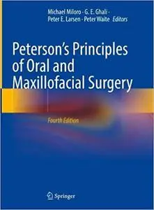 Peterson’s Principles of Oral and Maxillofacial Surgery, 4th Edition