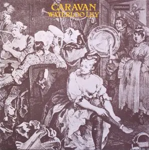 Caravan - Waterloo Lily (Deram 1972) 24-bit/96kHz Vinyl Rip