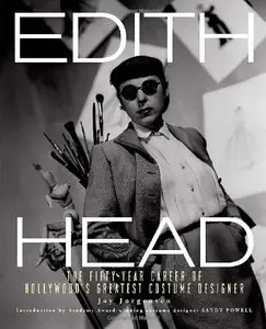 Edith Head: The Fifty-Year Career of Hollywood's Greatest Costume Designer [Repost]