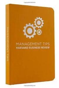 Management Tips: From Harvard Business Review
