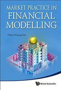 Market Practice in Financial Modelling