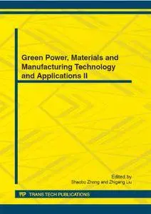 Green Power, Materials and Manufacturing Technology and Applications