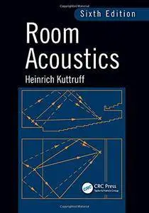 Room Acoustics, Sixth Edition