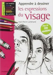 Jean-Pierre Lamérand, "Apprendre à dessiner les expressions du visage" (repost)