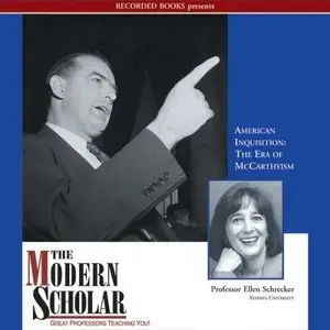 American Inquisition: The Era of McCarthyism (The Modern Scholar) (Audiobook)
