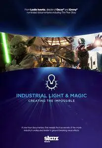 Industrial Light And Magic: Creating the Impossible (2010)