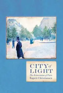 City of Light: The Rebuilding of Paris (The Landmark Library)