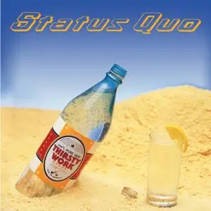 Status Quo - Thirsty Work (Deluxe Edition) (1994/2020)