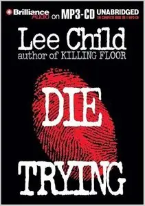 Die Trying (Jack Reacher #2) (Audiobook)