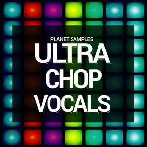 Planet Samples Ultra Chop Vocals WAV