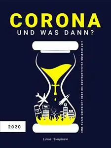 Corona und was dann?
