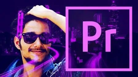 Adobe Premiere Pro CC 2020: Learn Video Editing From Scratch