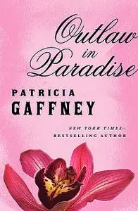 «Outlaw in Paradise» by Patricia Gaffney