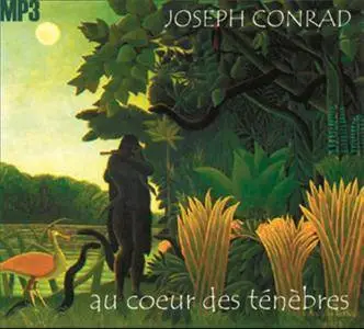 Joseph Conrad, "Au coeur des ténèbres"
