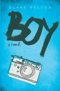 «Boy» by Blake Nelson