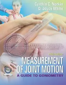 Measurement of Joint Motion: A Guide to Goniometry, Fifth Edition