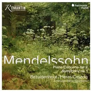 Freiburger Barockorchester, Pablo Heras-Casado, Kristian Bezuidenhout - Mendelssohn: Piano Concerto No. 2 & Symphony No. 1 (201