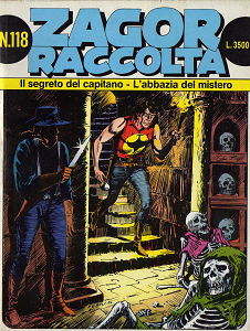 Zagor Raccolta - Volume 118 - Il Segreto Del Capitano - L'Abbazia Del Mistero