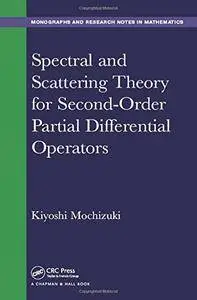 Spectral and Scattering Theory for Second Order Partial Differential Operators