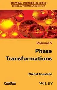 Phase Transformations (repost)